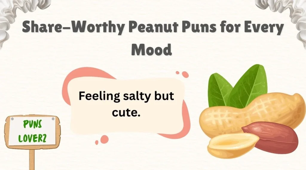 Share-Worthy Peanut Puns for Every Mood 