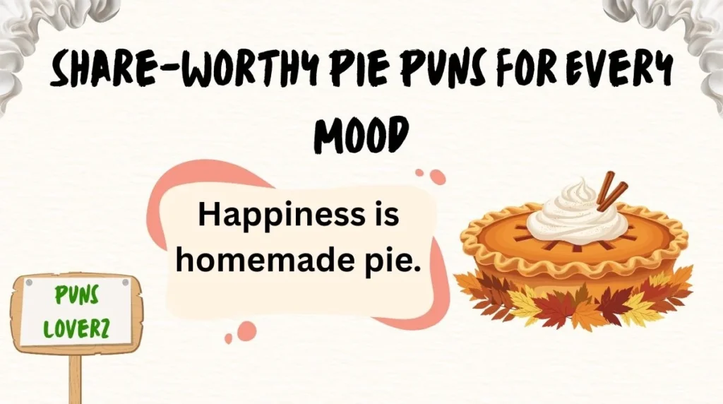 Share-Worthy Pie Puns for Every Mood