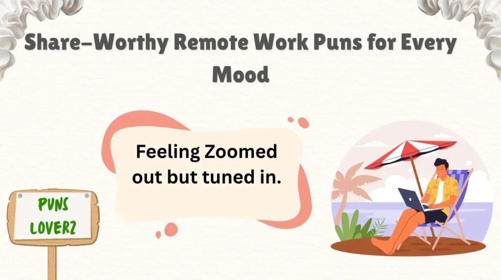 Share-Worthy Remote Work Puns for Every Mood