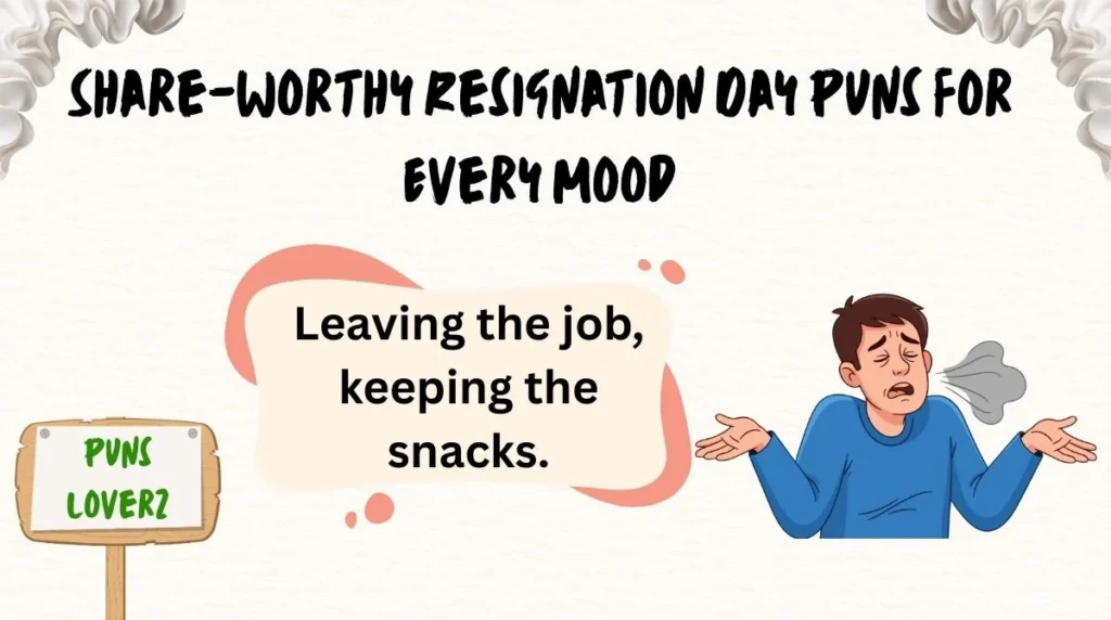 Share-Worthy Resignation Day Puns for Every Mood