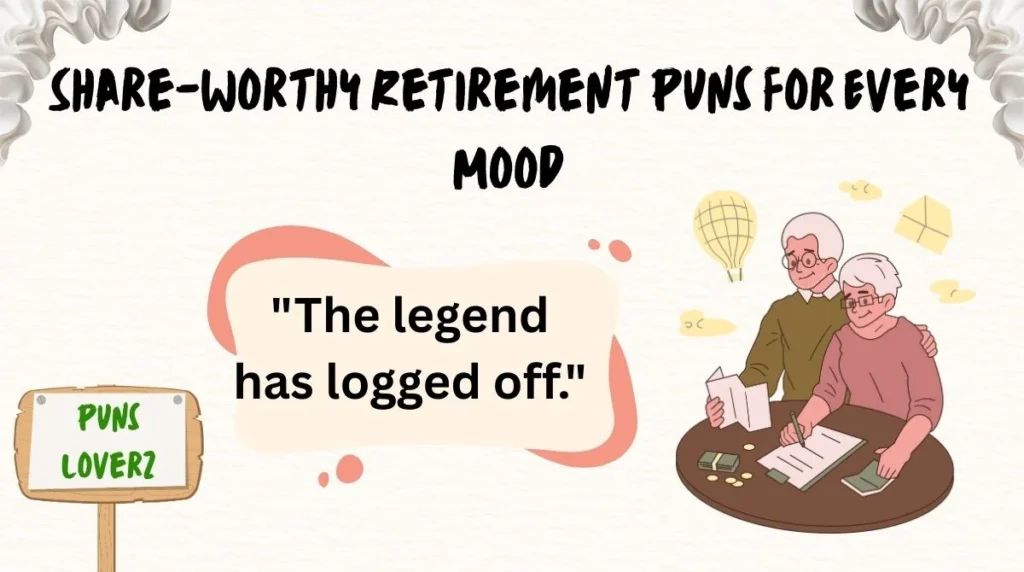 Share-Worthy Retirement Puns for Every Mood