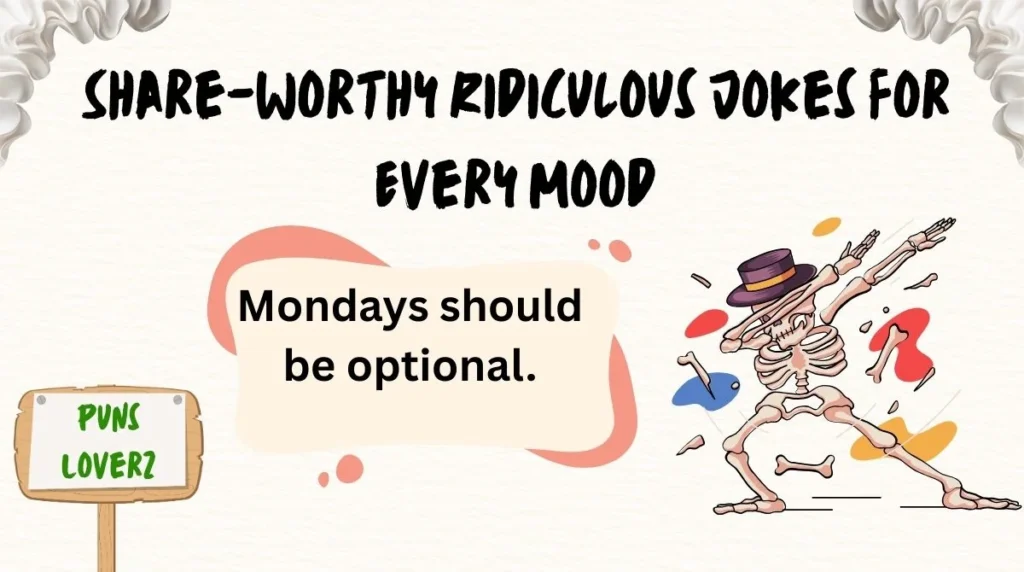 Share-Worthy Ridiculous Jokes for Every Mood