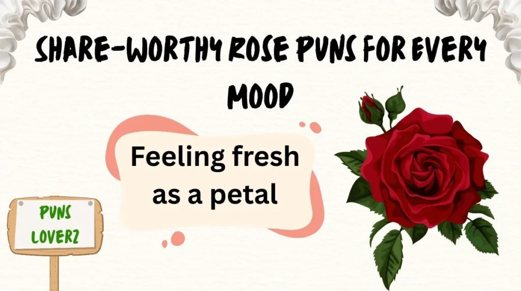  Share-Worthy Rose Puns for Every Mood