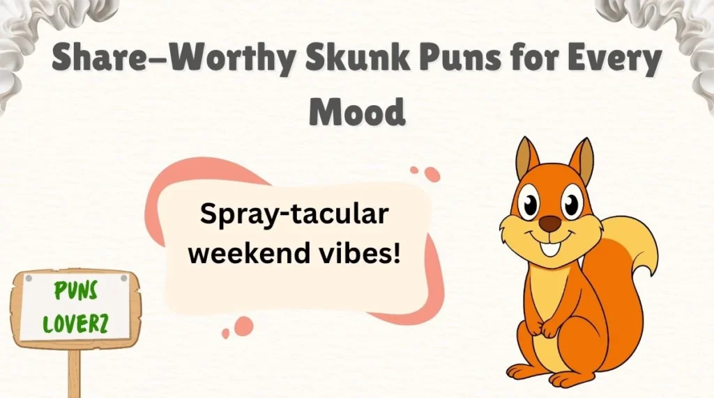 Share-Worthy Skunk Puns for Every Mood