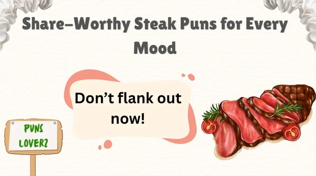 Share-Worthy Steak Puns for Every Mood