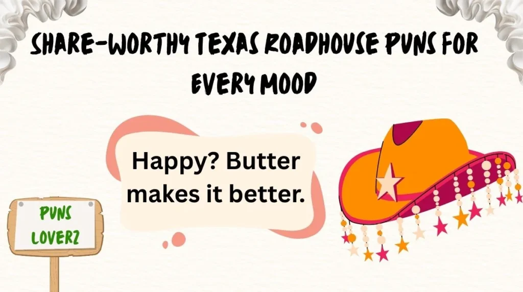 Share-Worthy Texas Roadhouse Puns for Every Mood