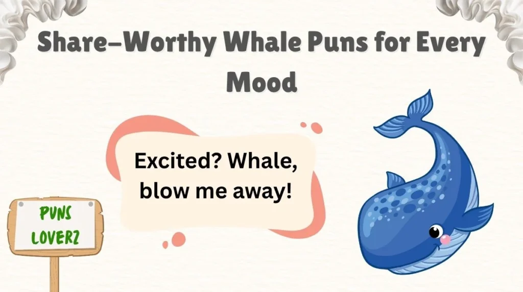 Share-Worthy Whale Puns for Every Mood