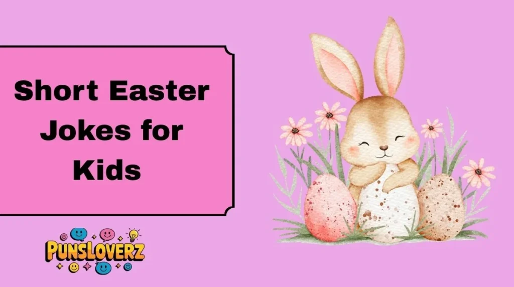 Short Easter Jokes for Kids