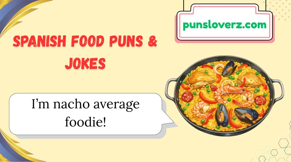 Spanish Food Puns & Jokes