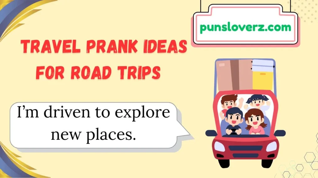 Travel Prank Ideas for Road Trips