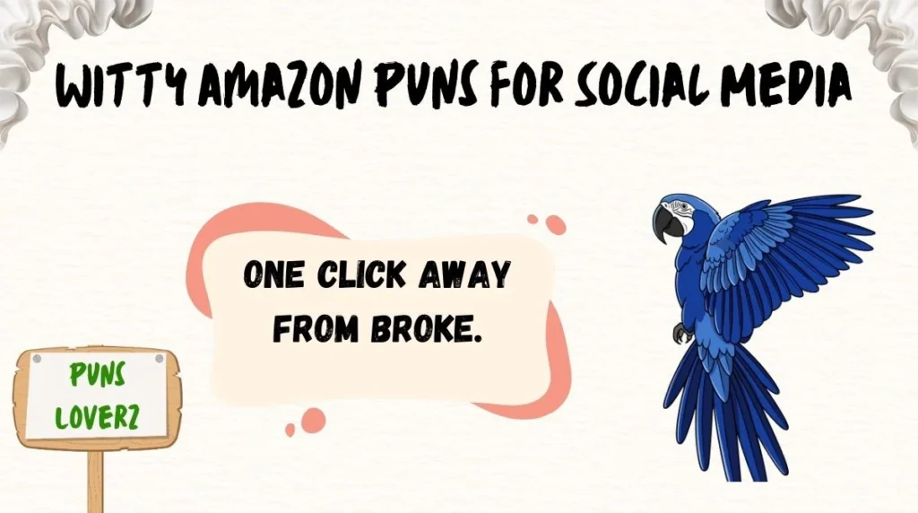Witty Amazon Puns for Social Media