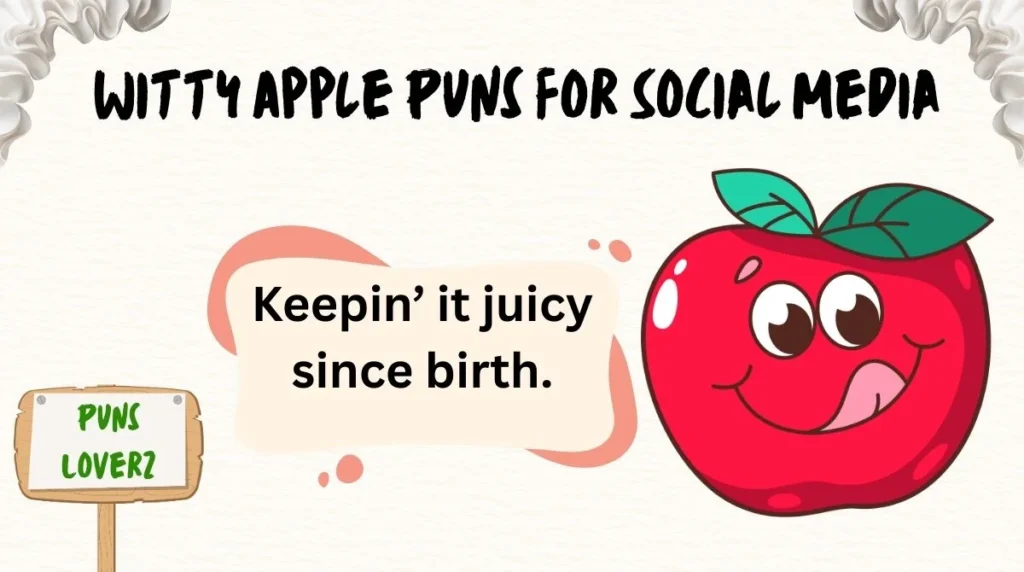 Witty Apple Puns for Social Media