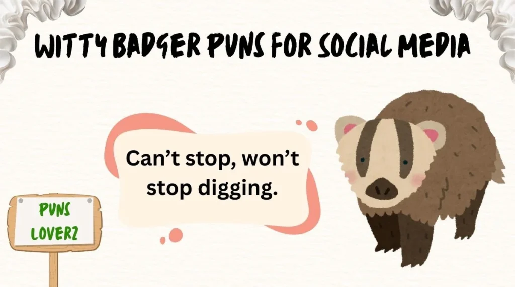 Witty Badger Puns for Social Media