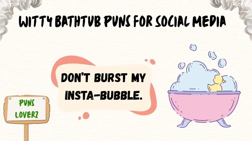 Witty Bathtub Puns for Social Media