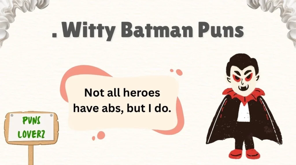 . Witty Batman Puns