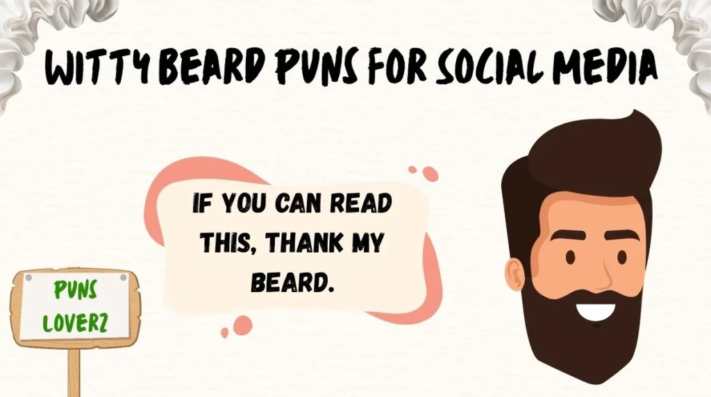 Witty Beard Puns for Social Media