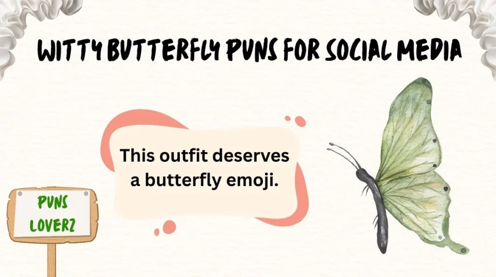 Witty Butterfly Puns for Social Media