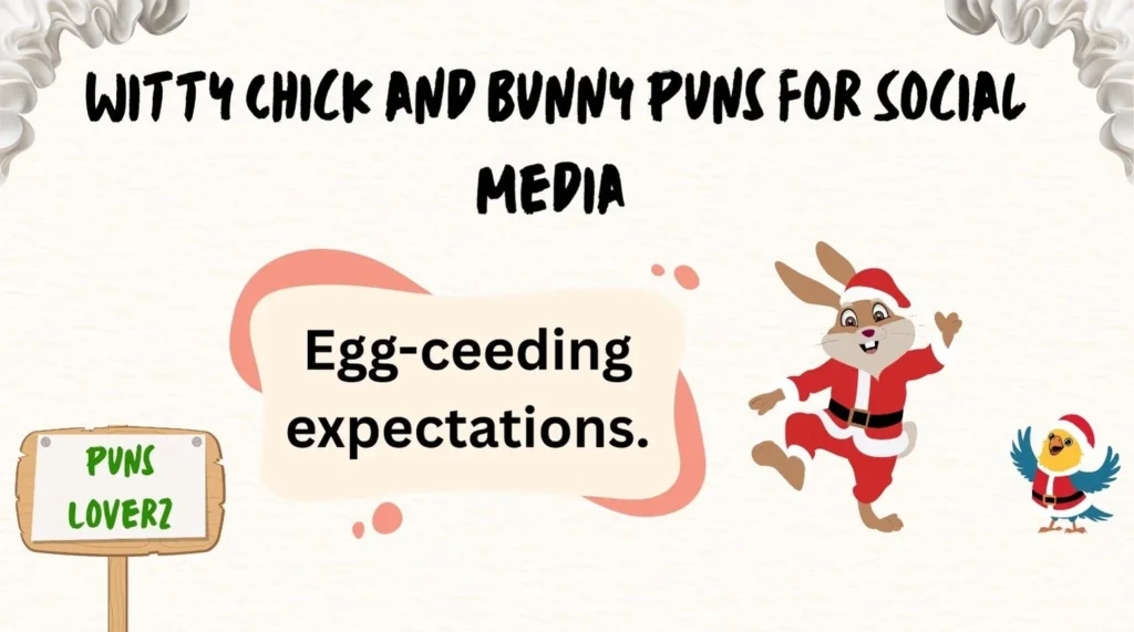 Witty Chick and Bunny Puns for Social Media