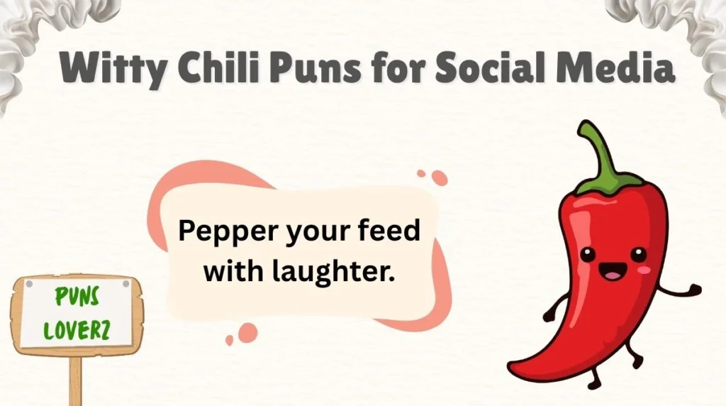 Witty Chili Puns for Social Media