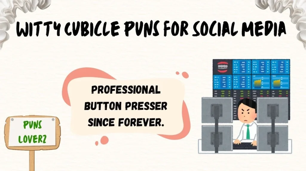 Witty Cubicle Puns for Social Media