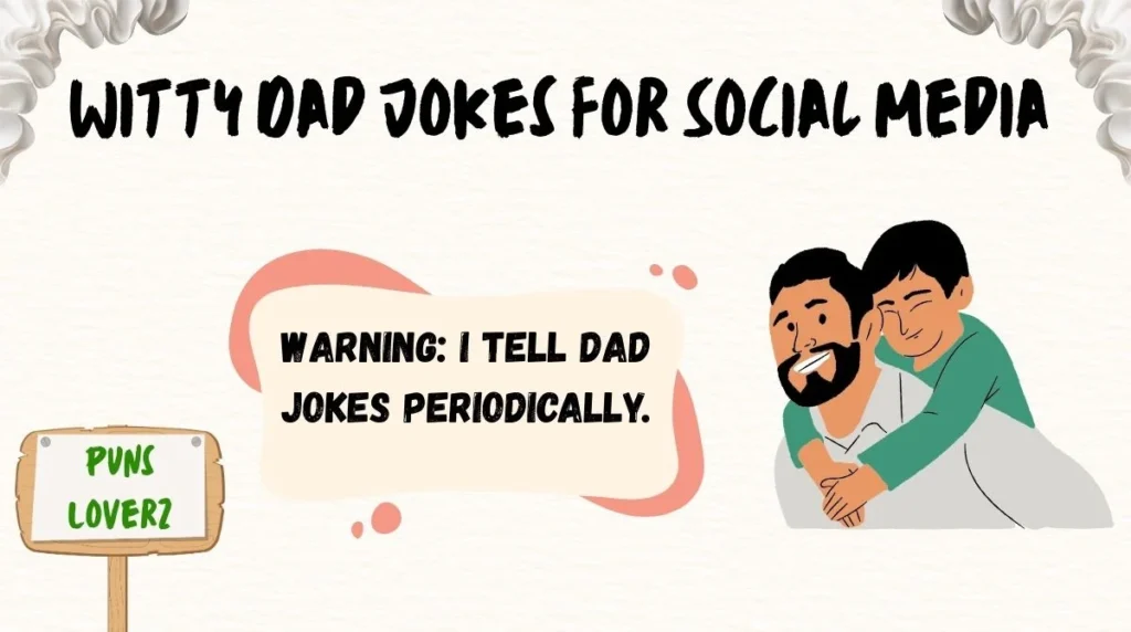 Witty Dad Jokes for Social Media