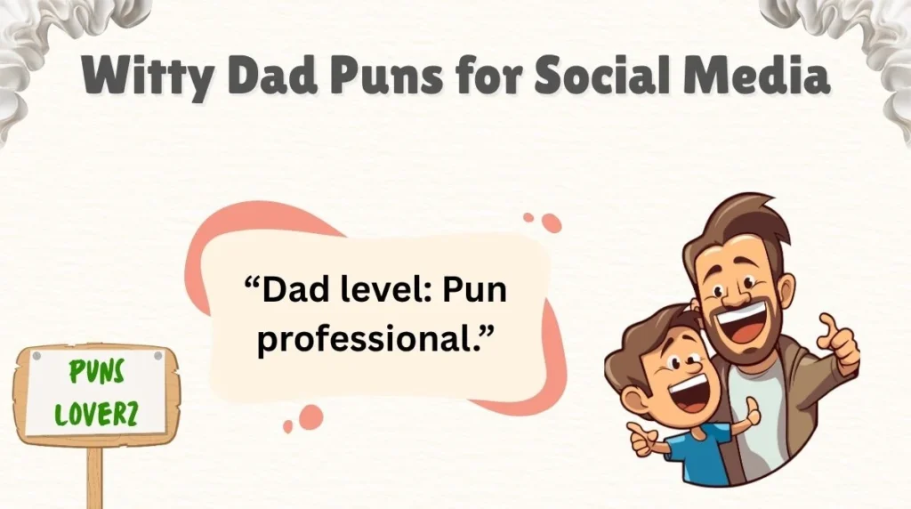 Witty Dad Puns for Social Media