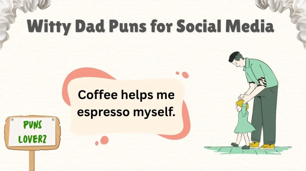 Witty Dad Puns for Social Media