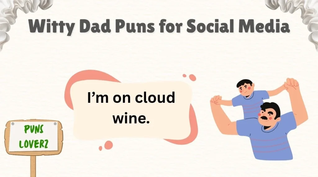 Witty Dad Puns for Social Media