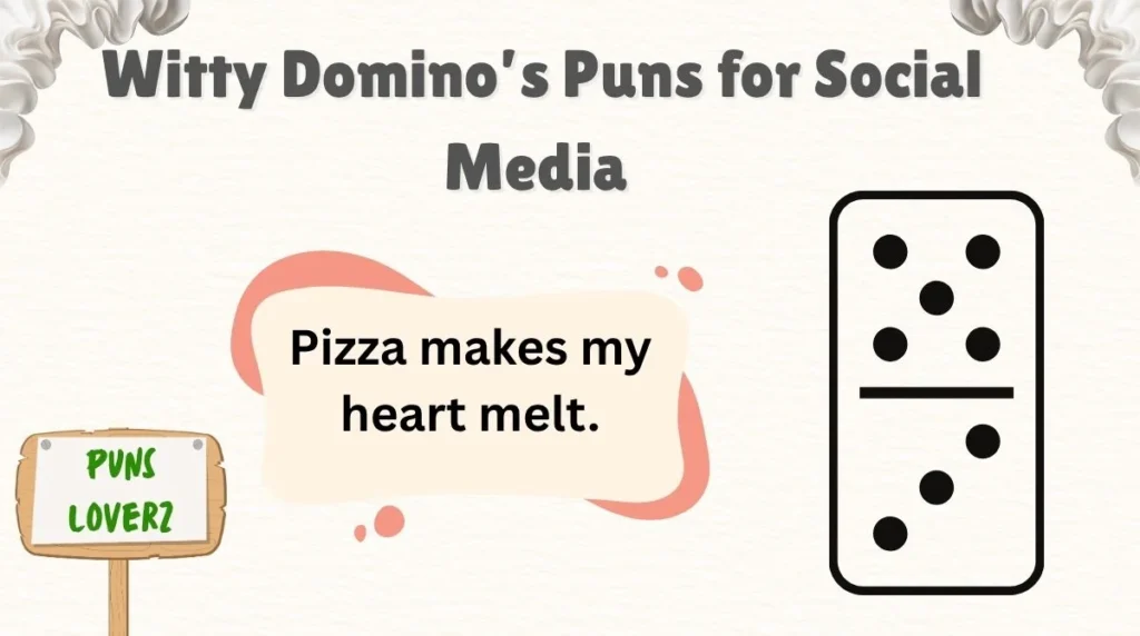 Witty Domino’s Puns for Social Media