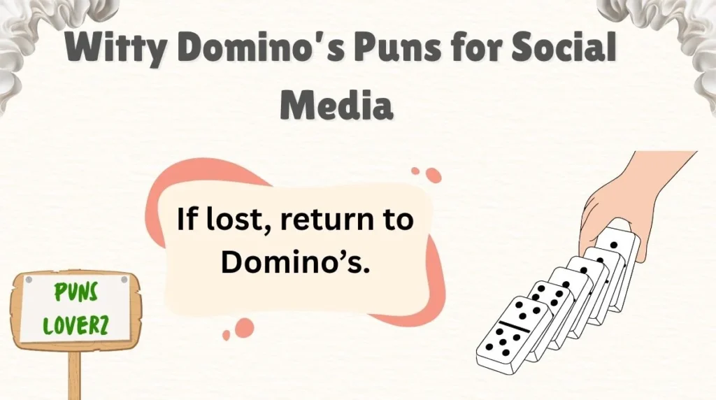 Witty Domino’s Puns for Social Media