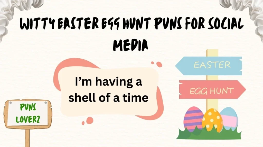  Witty Easter Egg Hunt Puns for Social Media