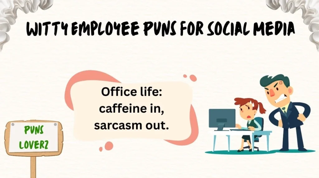 Witty Employee Puns for Social Media