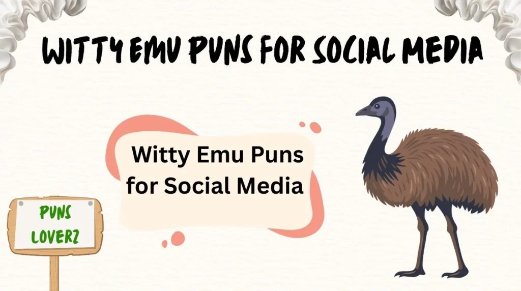 Witty Emu Puns for Social Media