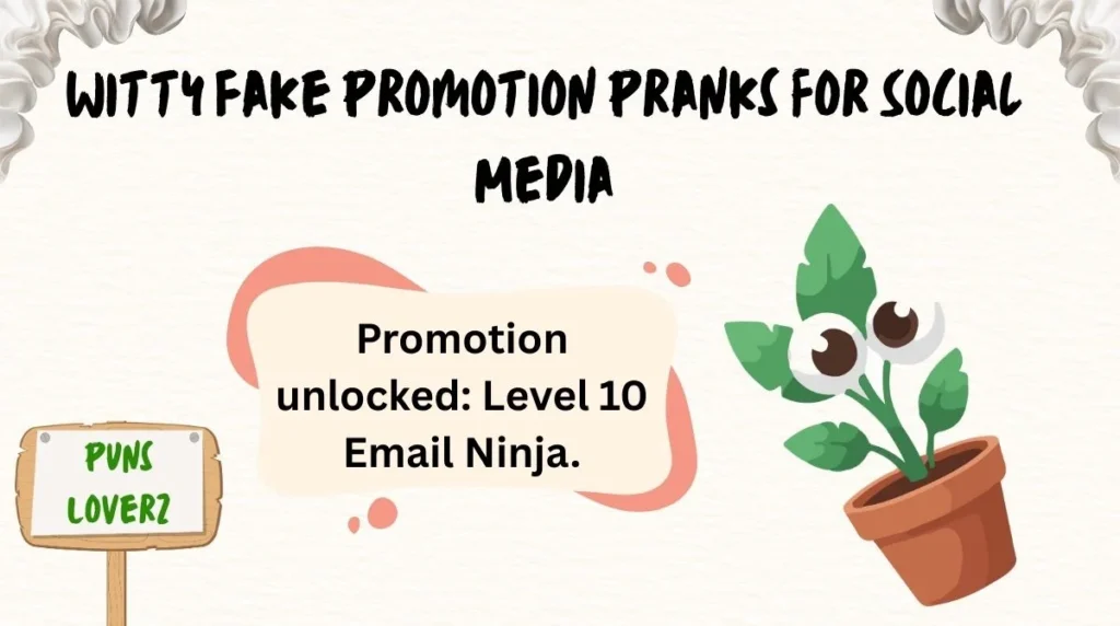 Witty Fake Promotion Pranks for Social Media