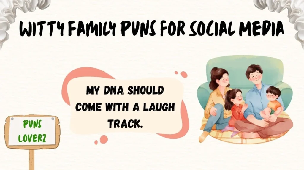 Witty Family Puns for Social Media