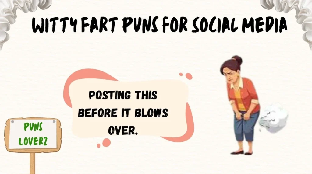 Witty Fart Puns for Social Media