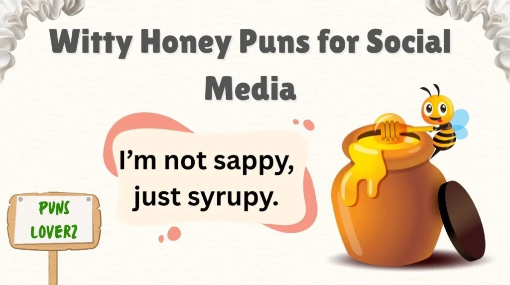 Witty Honey Puns for Social Media
