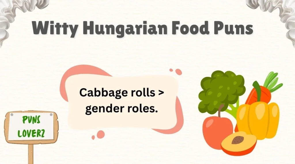 Witty Hungarian Food Puns 