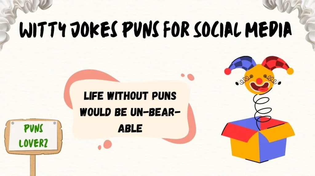 Witty Jokes Puns for Social Media
