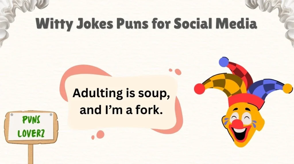 Witty Jokes Puns for Social Media