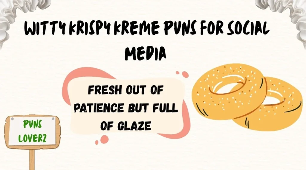 Witty Krispy Kreme Puns for Social Media