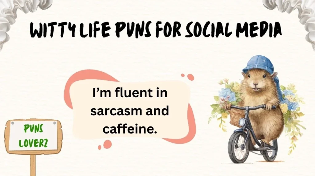 Witty Life Puns for Social Media 
