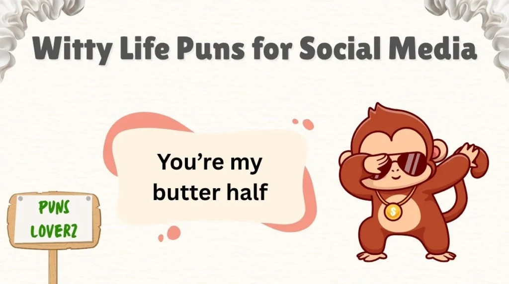 Witty Life Puns for Social Media