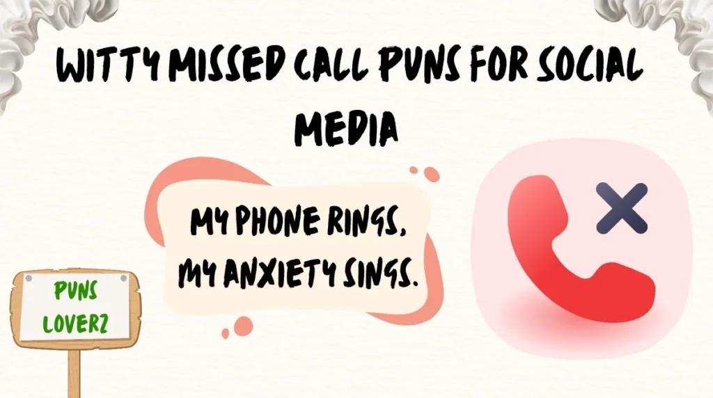 Witty Missed Call Puns for Social Media