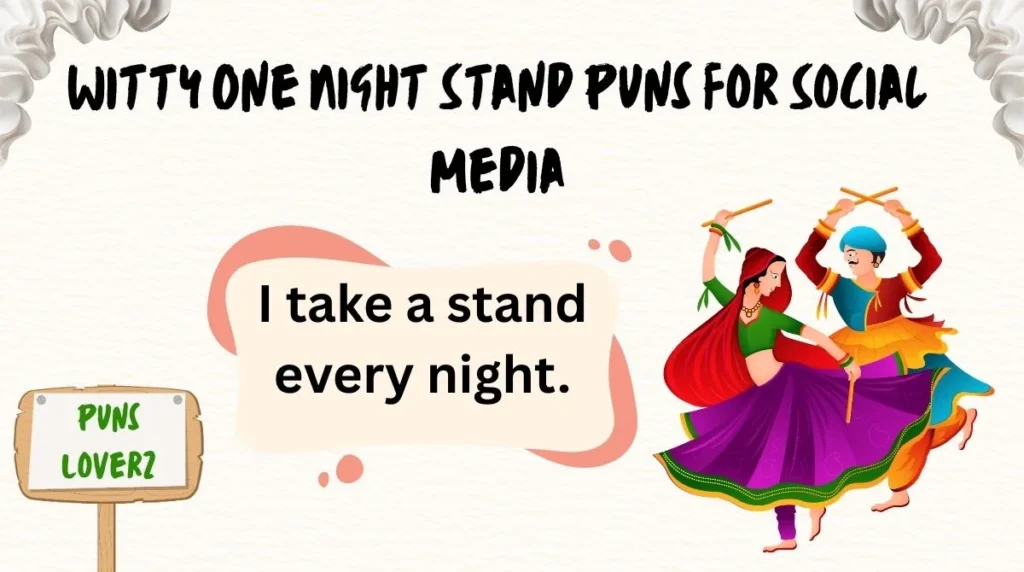 Witty One Night Stand Puns for Social Media
