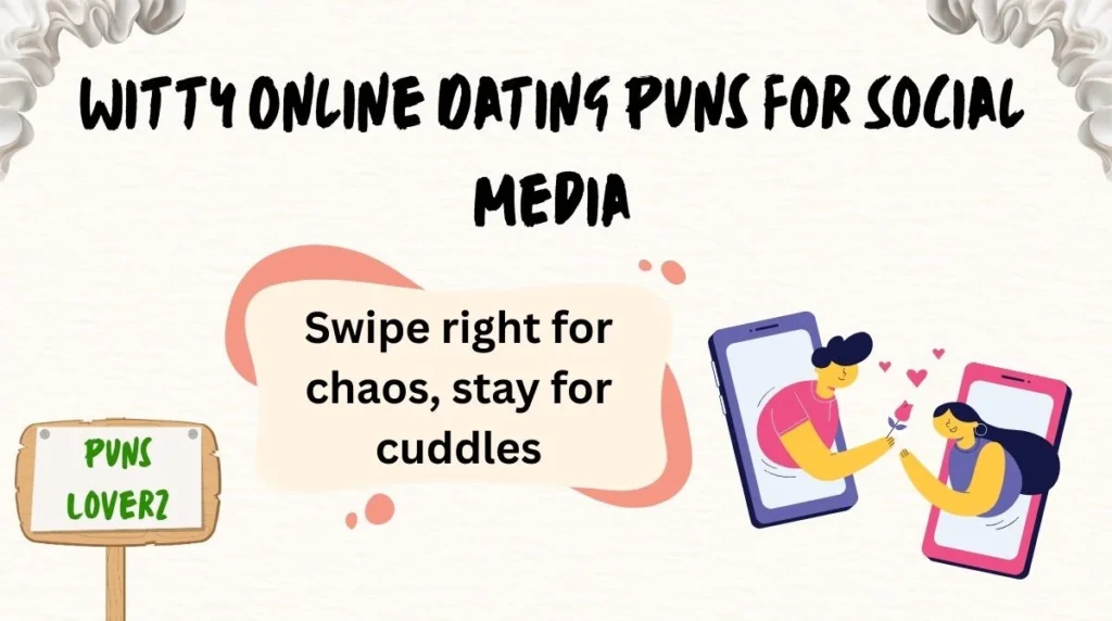 Witty Online Dating Puns for Social Media