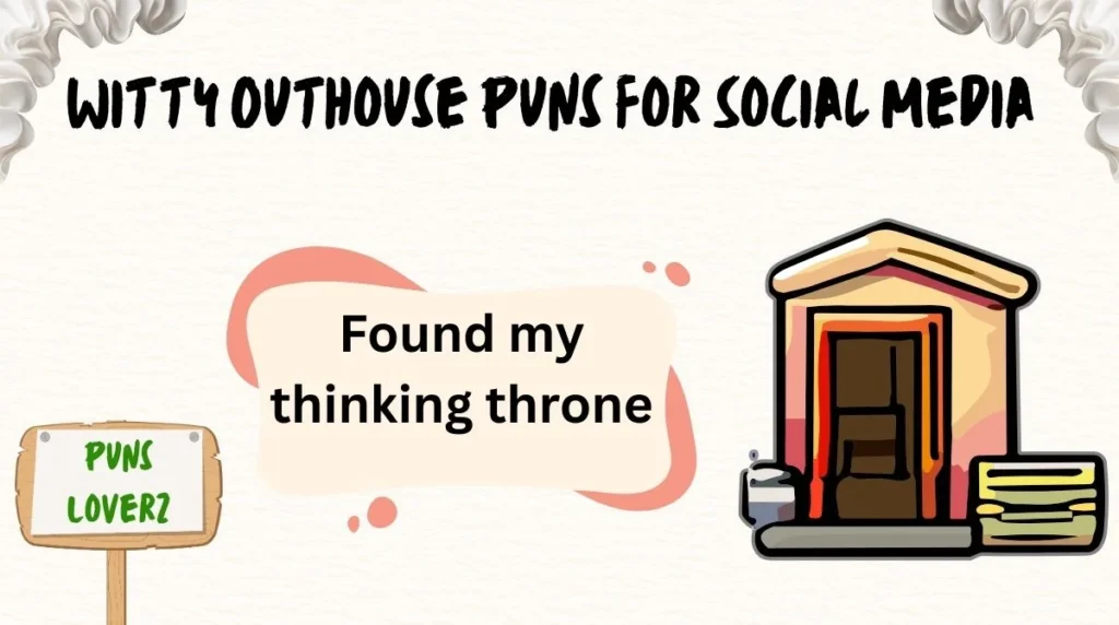 Witty Outhouse Puns for Social Media