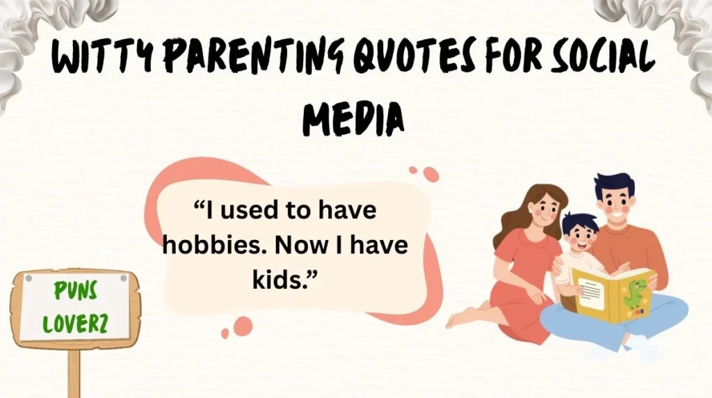 Witty Parenting Quotes for Social Media