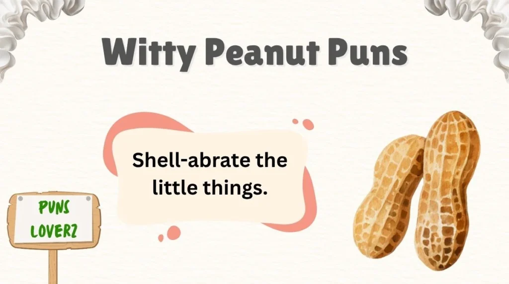 Witty Peanut Puns