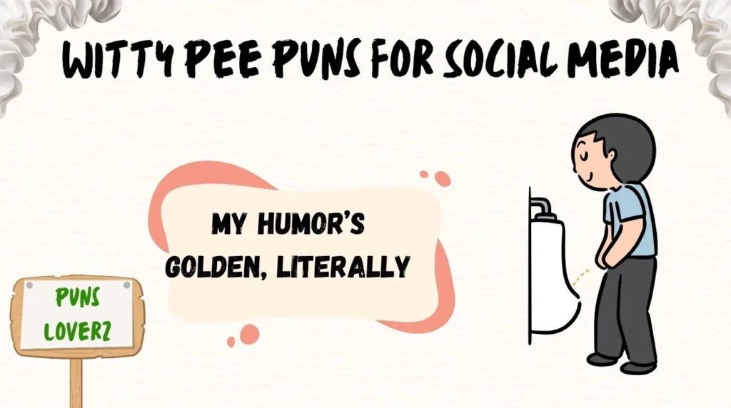 Witty Pee Puns for Social Media